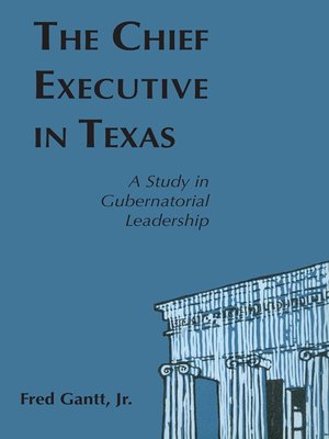 cover image of The Chief Executive In Texas